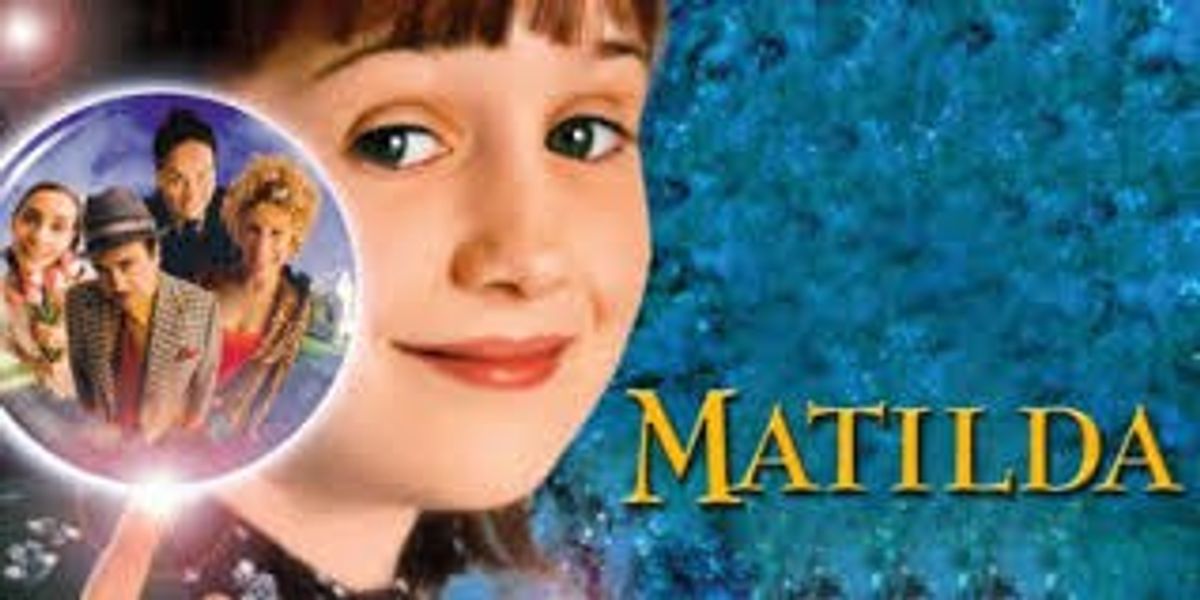 Ways "Matilda" Made Me See The World Differently