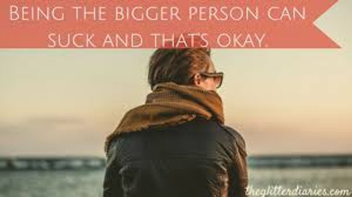 Being The Bigger Person