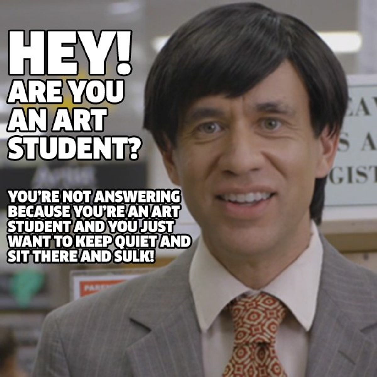 I'm An Art Student, But I'm Not...