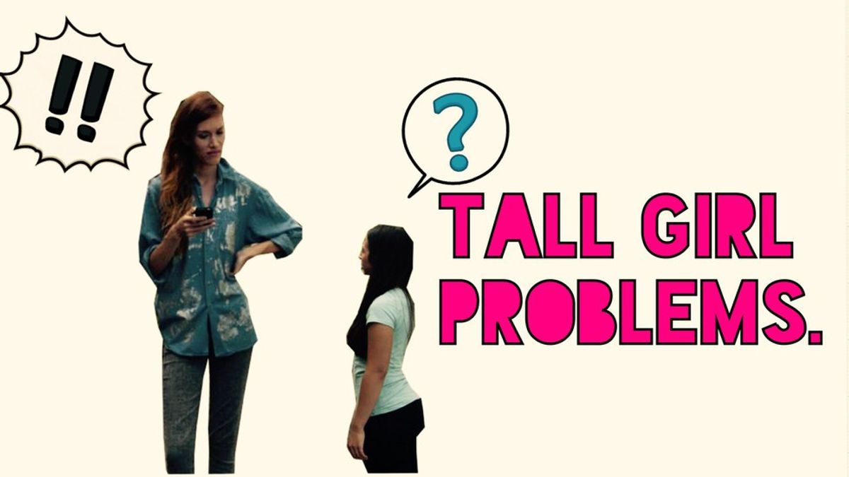 13 Problems That All Tall Girls Can Relate To