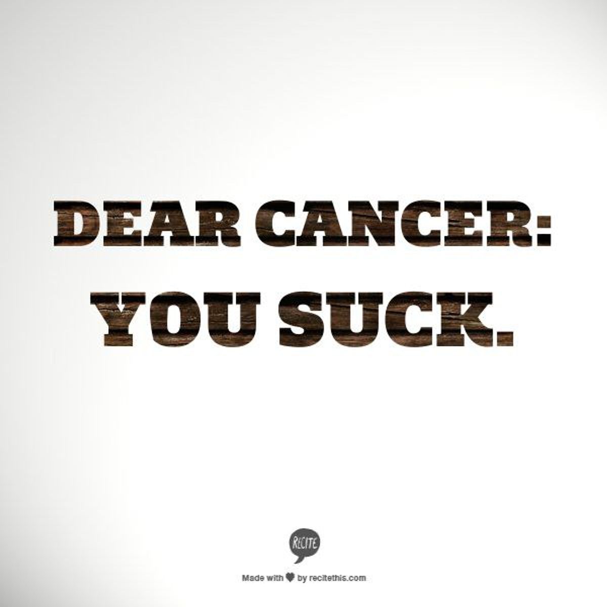 A Letter To Cancer