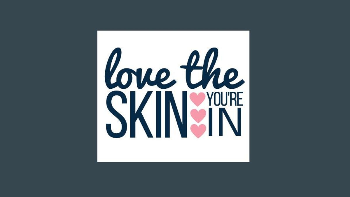 Love the Skin You're In