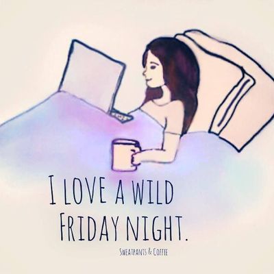 Friday 5, Reasons to Stay In On a Friday Night