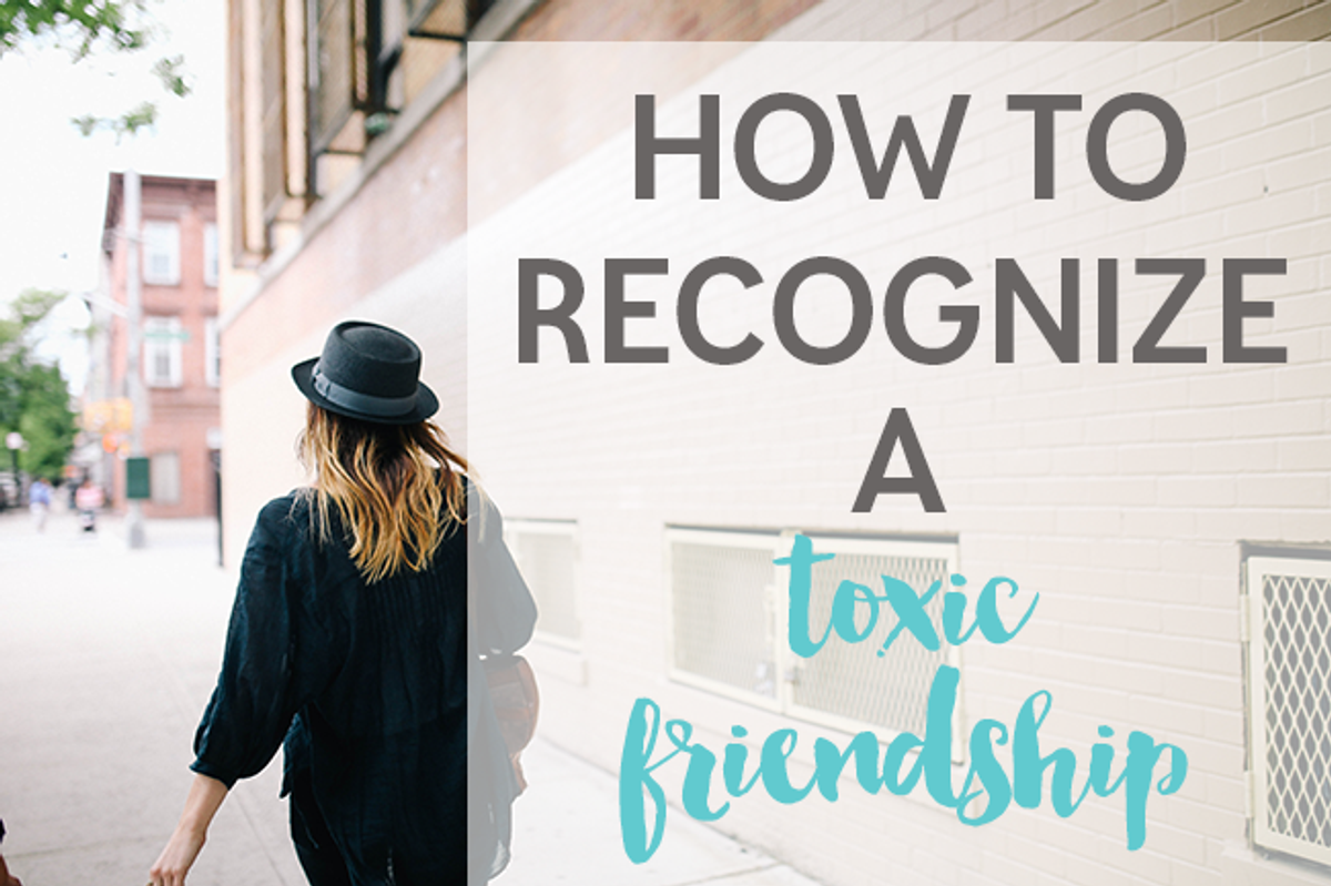 5 Ways To Know You Have A Toxic Friend