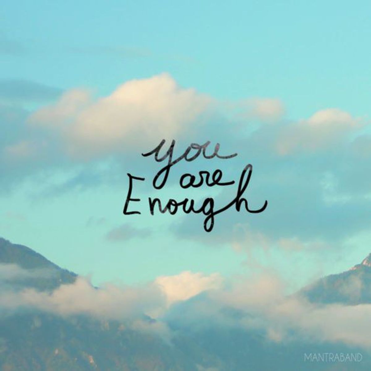 You Are Enough