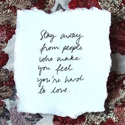 Stay Close To People Who Make You Feel Like