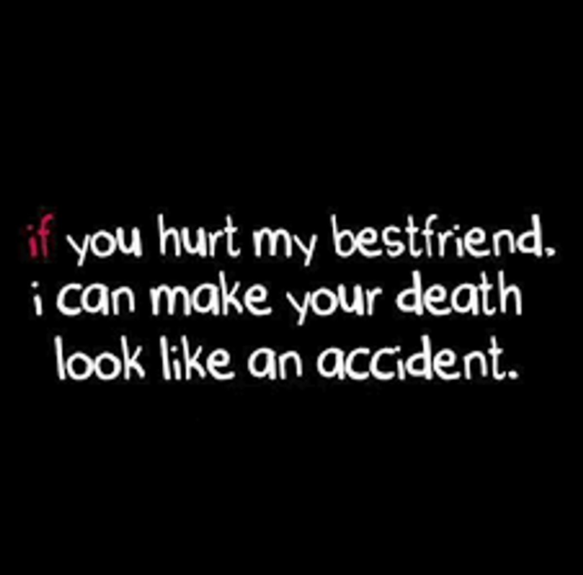 If You Hurt My Friend