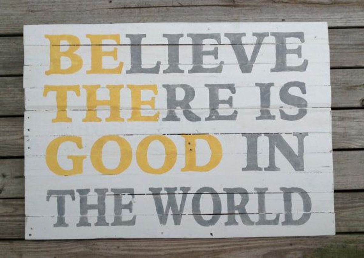 Be The Good In The World