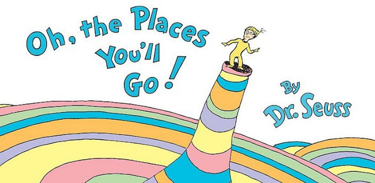 10 Lessons From "Oh, The Places You'll Go!"