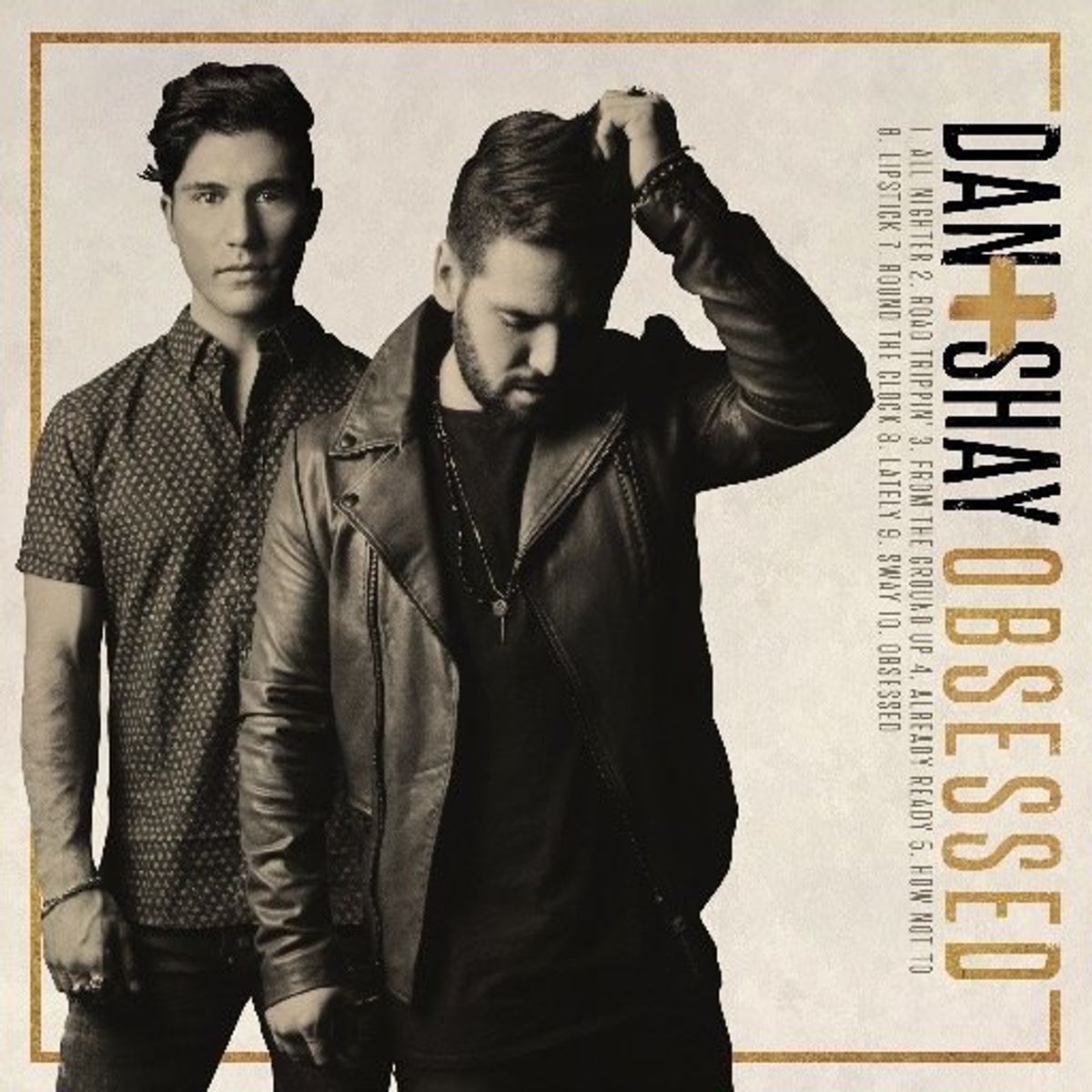 A Song By Song Review Of 'Obsessed' By Dan + Shay