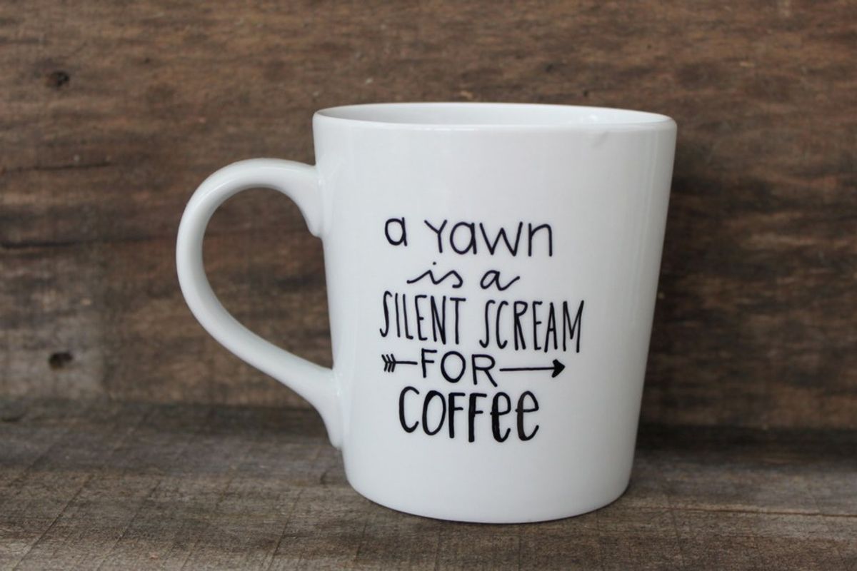 19 Signs You Might Be Addicted To Coffee