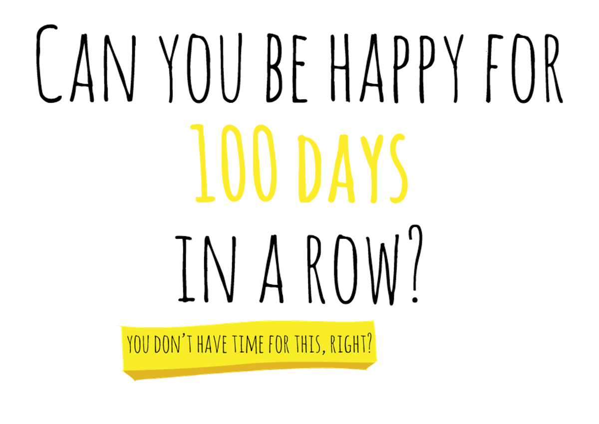 Why You Should Take The "#100happydays" Challenge