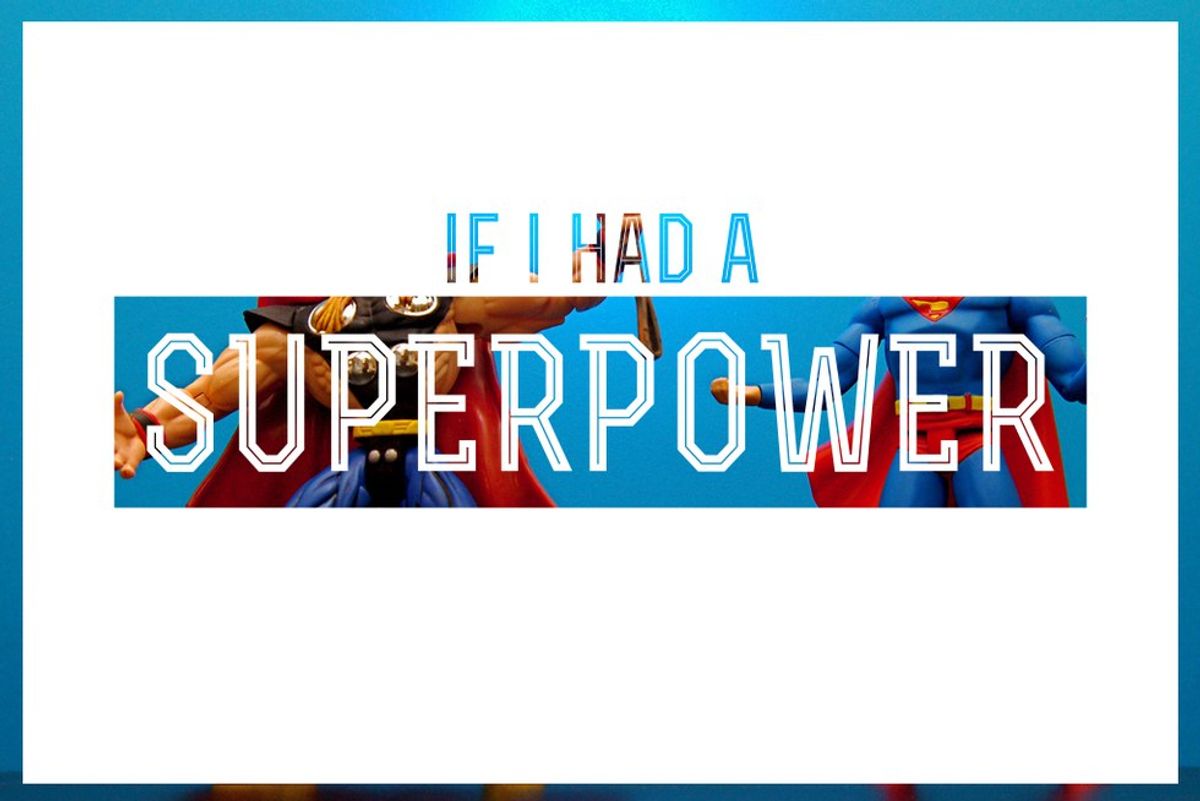 If You Could Choose Any Superpower, What Would It Be?