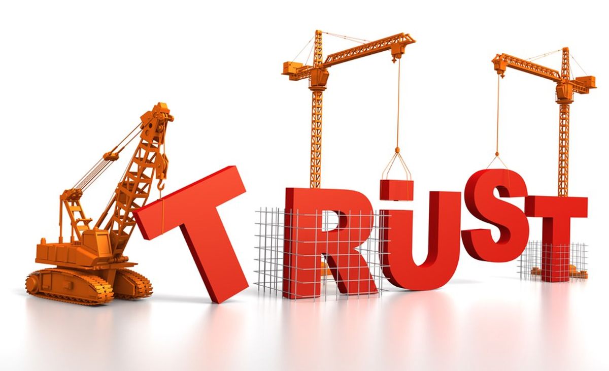 Trust Is Something That Is Earned Rather Than Given