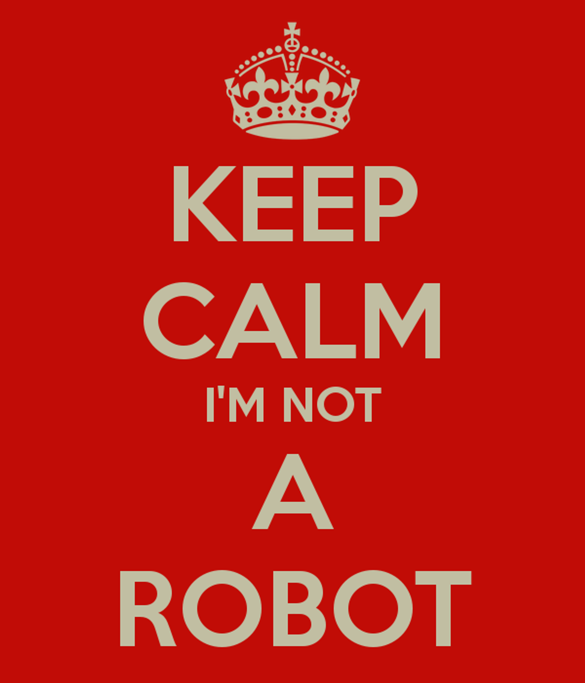 I Am Not A Robot