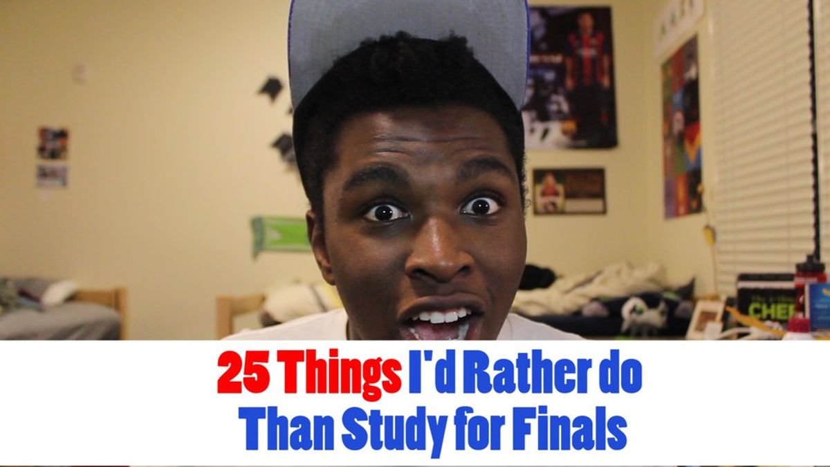 25 Things I'd Rather do Than Study for Finals