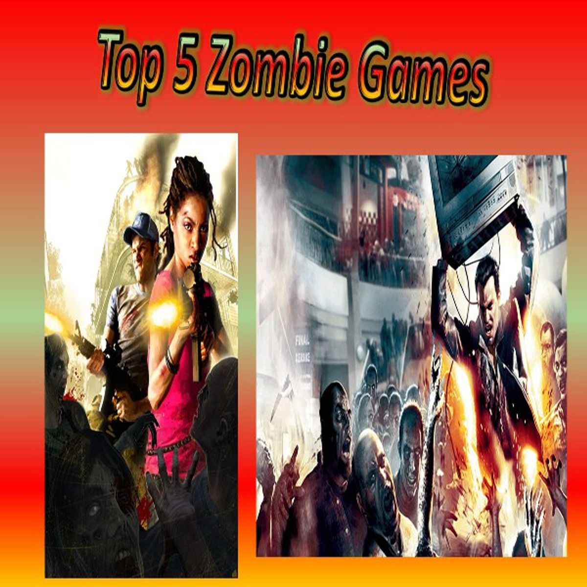 My Top 5 Favorite Zombie Games Of All Time