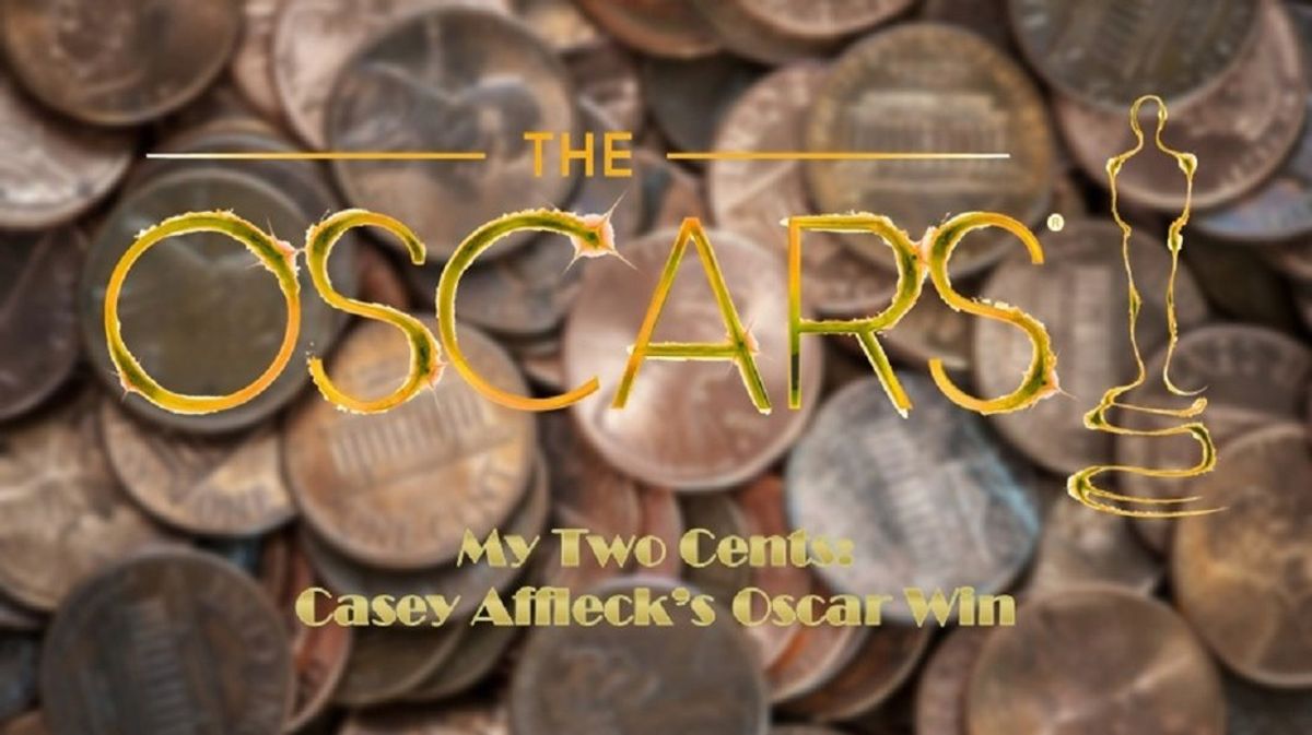 My Two Cents: Casey Affleck's Oscar Win