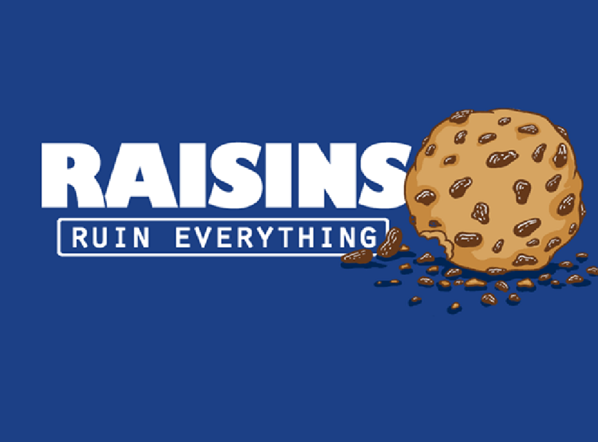 7 Reasons Raisins Ruin Literally Every Food