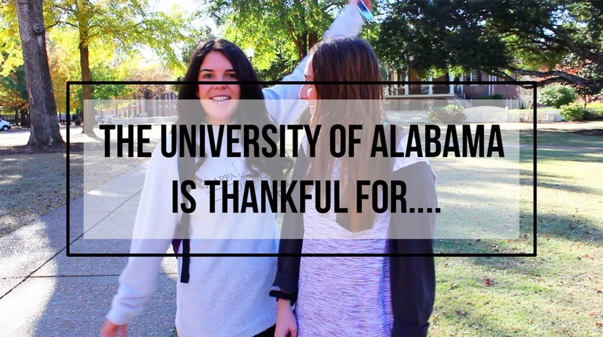 The University of Alabama is thankful for...