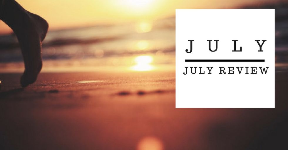 Summer Ends - 5 Ways To Review Your Month of July