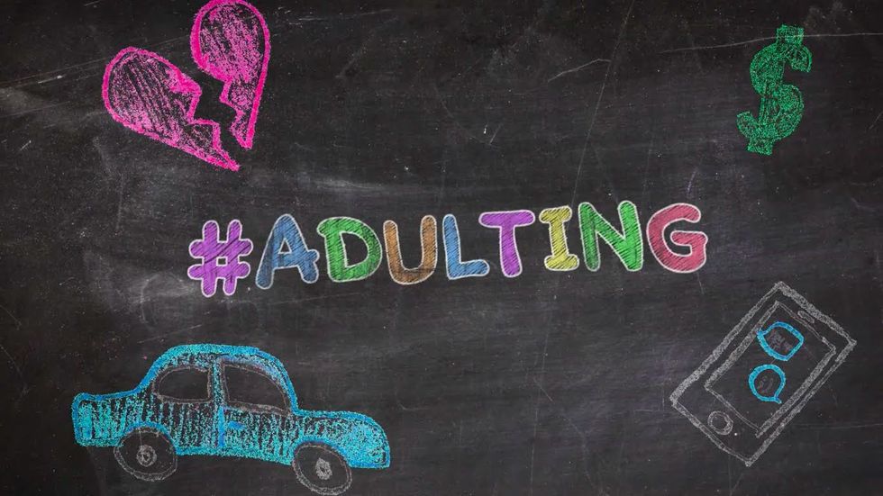 8 Signs You’ve Had To Officially Start Adulting