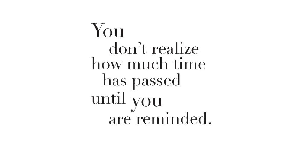 you-don-t-realize-how-much-time-has-passed