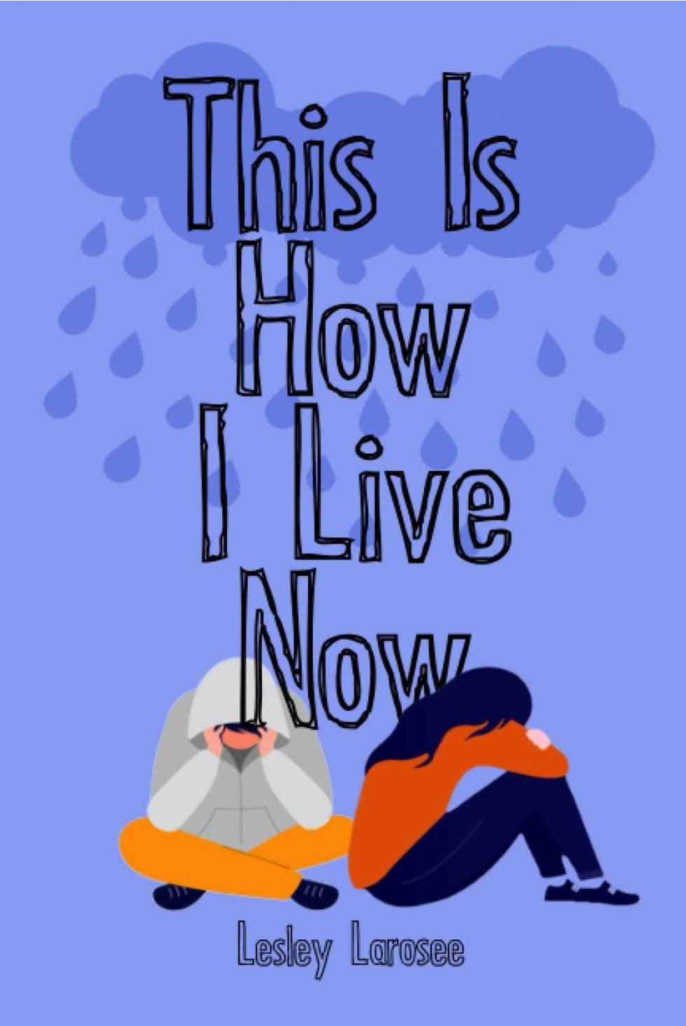 Review of “This is How I Live Now” by Lesley Larosee