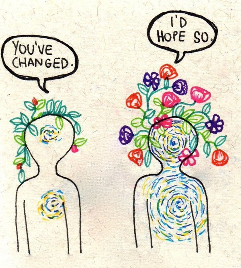 "You've Changed" Is Not An Insult, But A Compliment