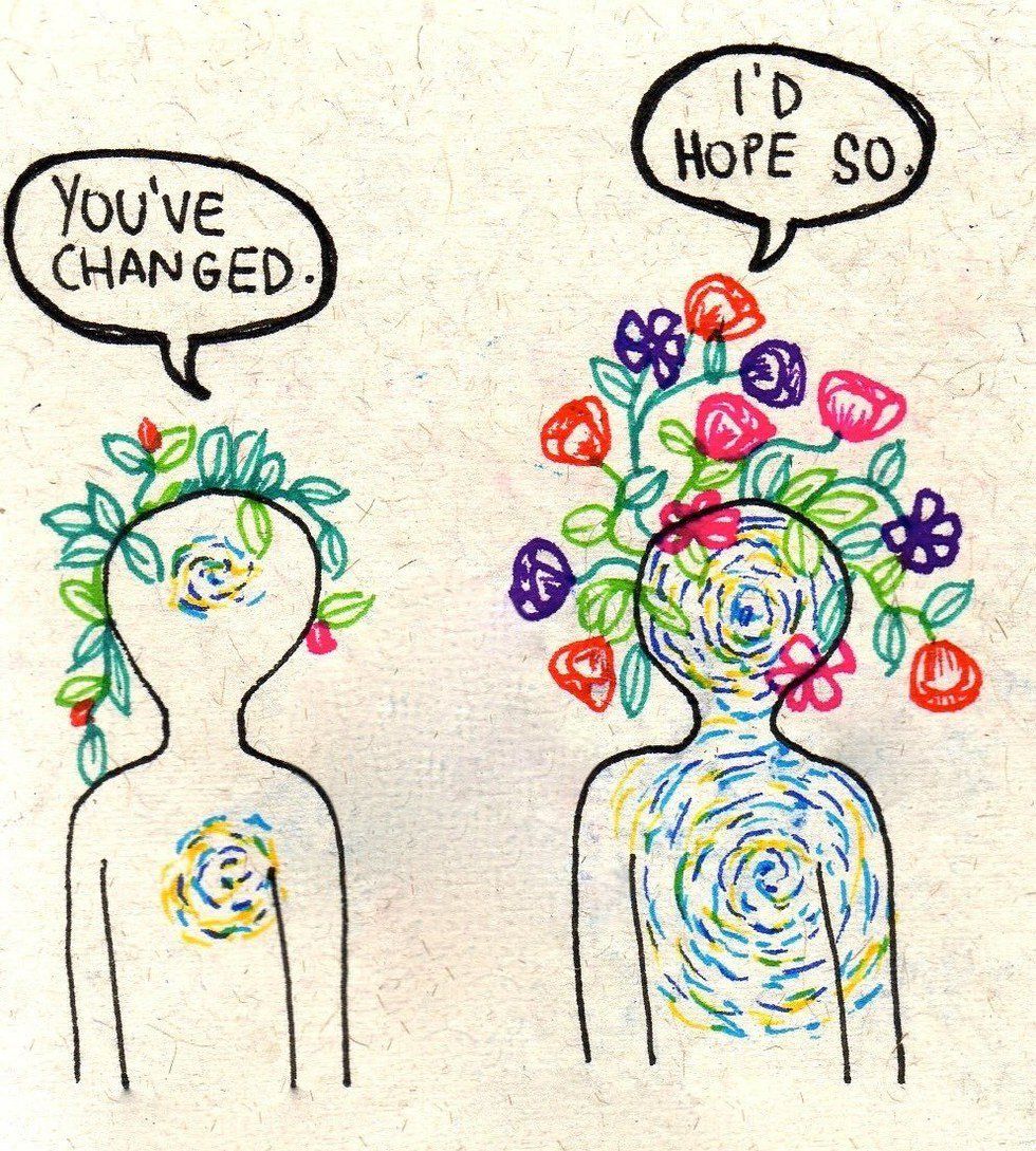 "You've changed."