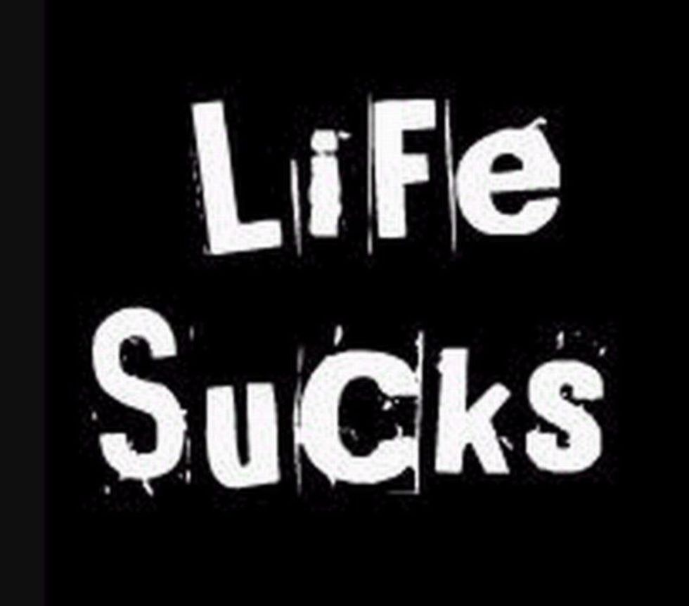 Life Sucks