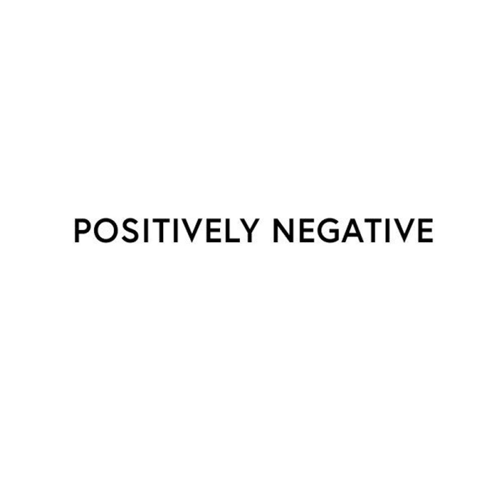 I'm a Negative Person, and Proud of it