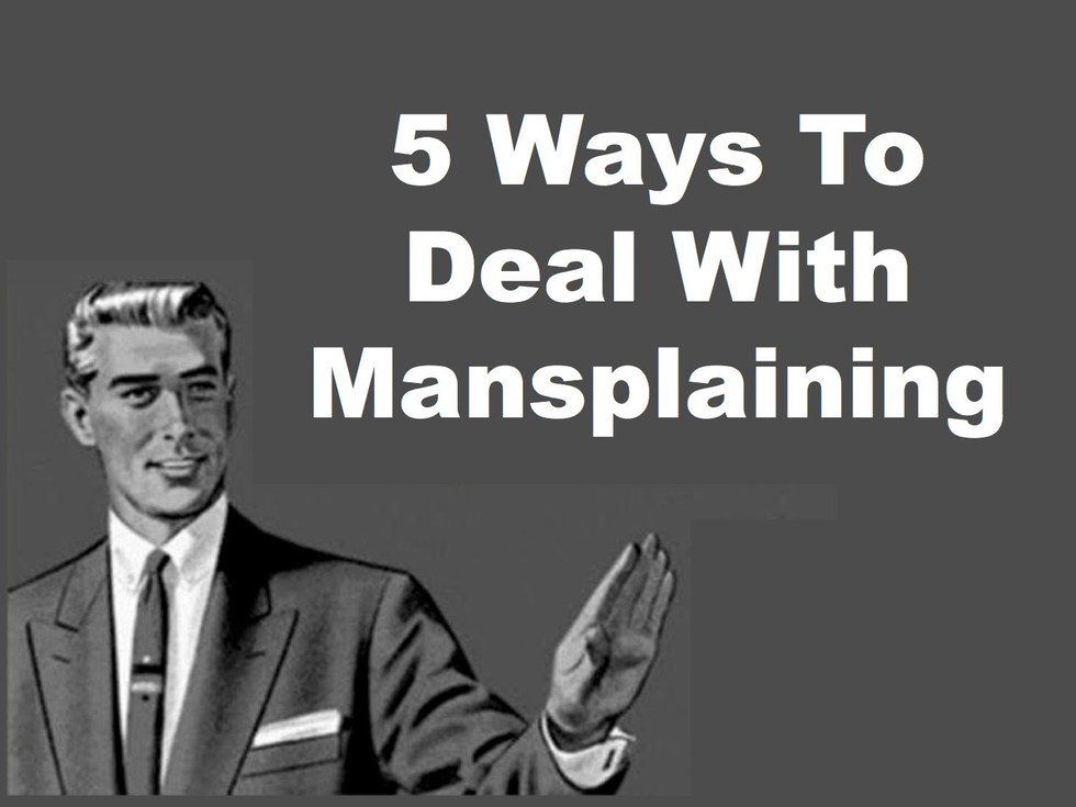 Yes, You're Mansplaining