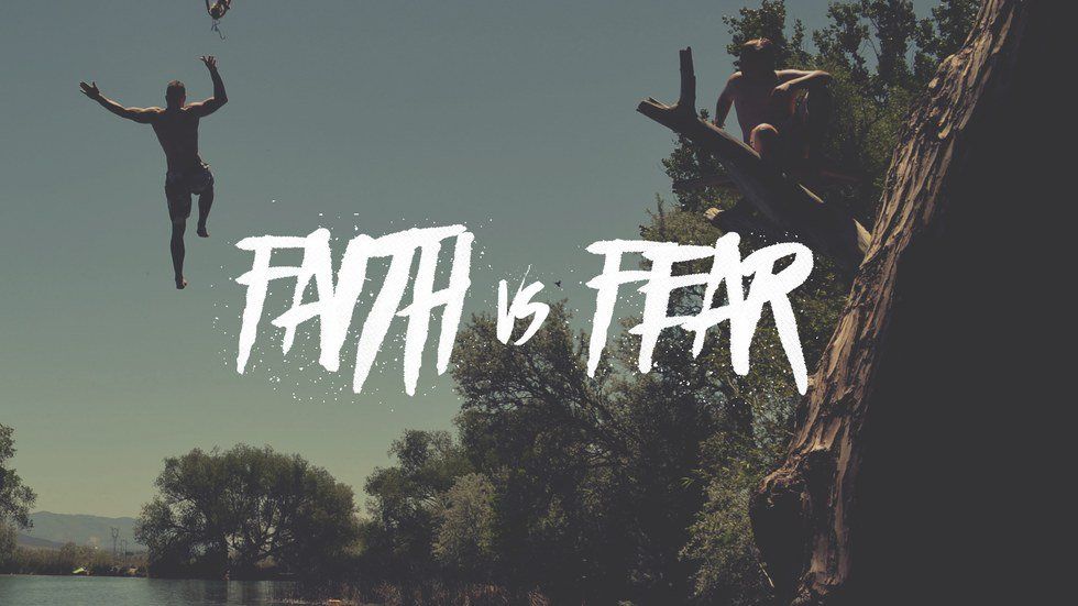 Faith vs. Fear