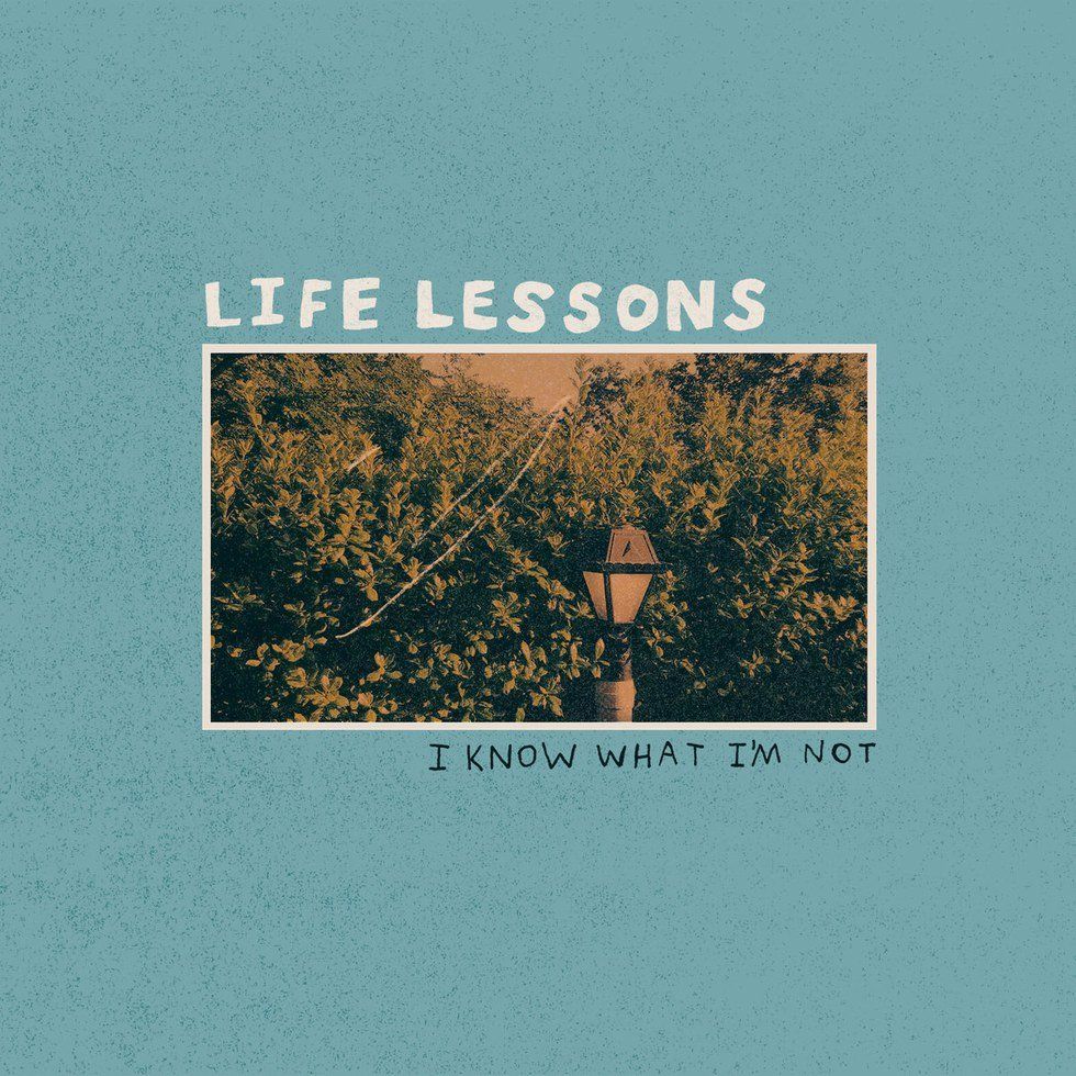 Life Lessons - "I Know What I'm Not" Album Review