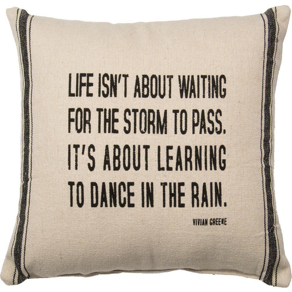 Learning to Dance in the Rain Even When it Seems to be Storming