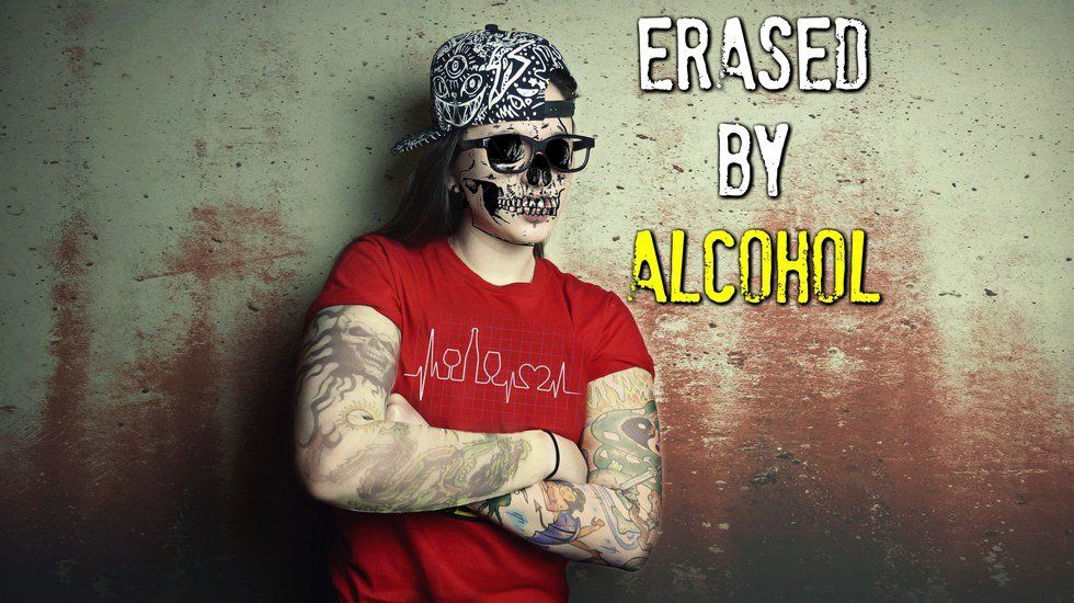 Erased by Alcohol