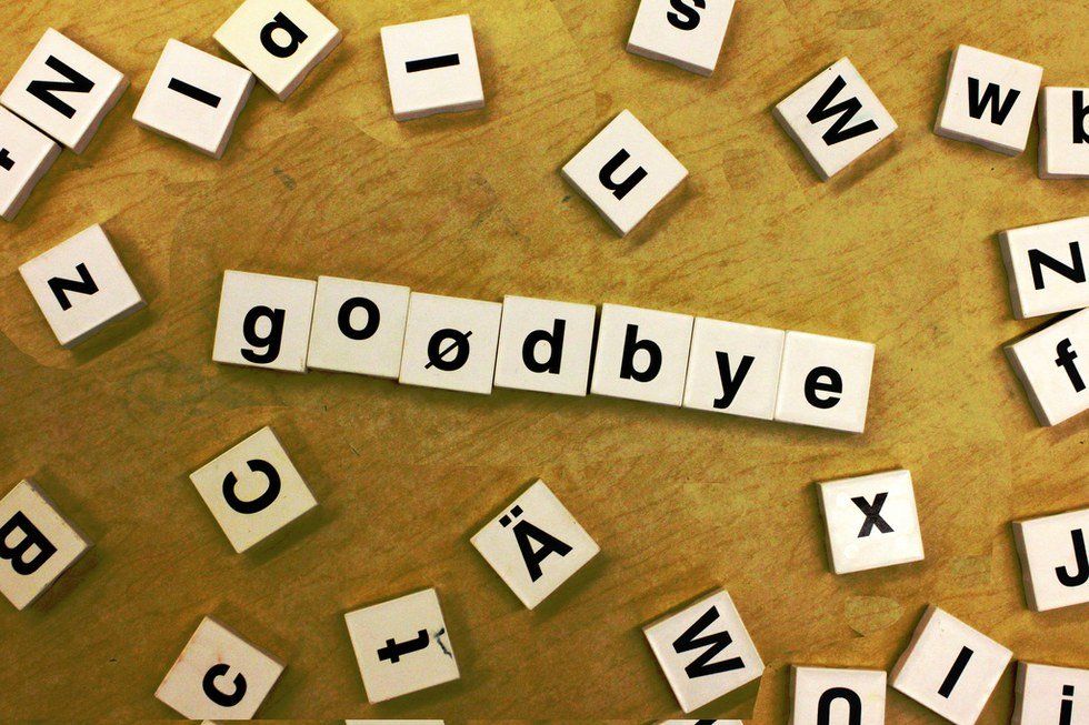 To The People I Had To Say Goodbye To