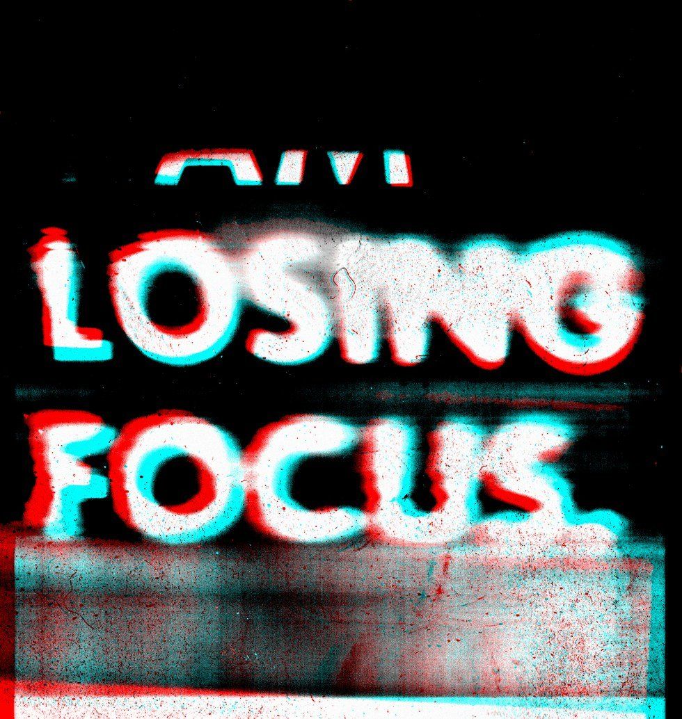 Losing Focus