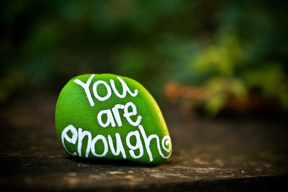 To The Person Who Is Struggling: You Are Enough