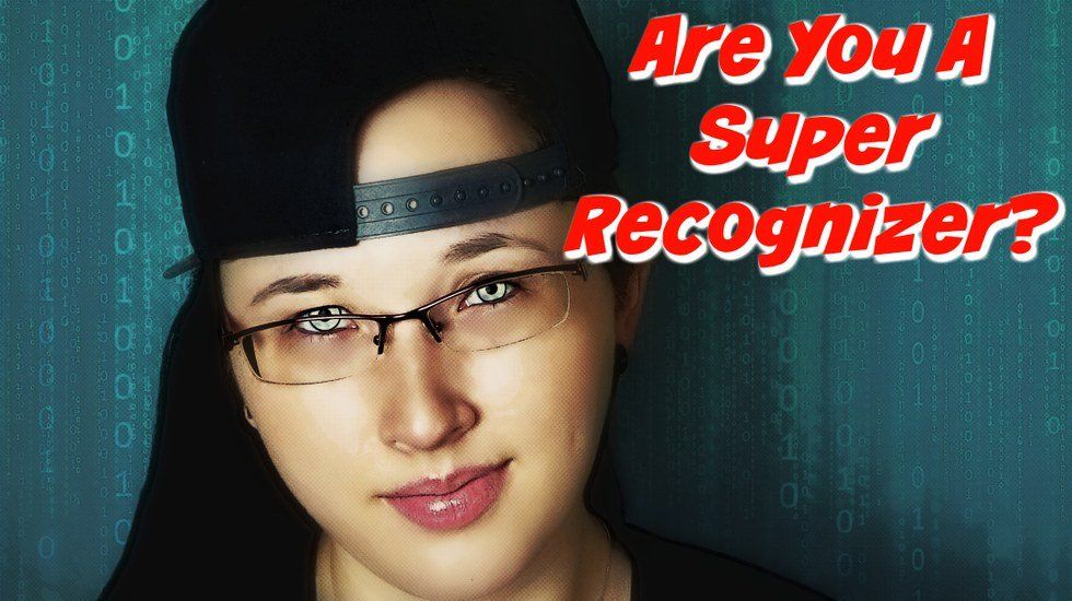 Are You A Super Recognizer?