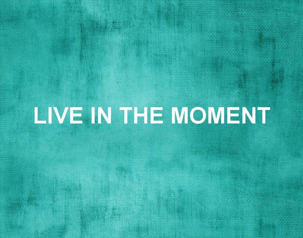 Living in the Moment