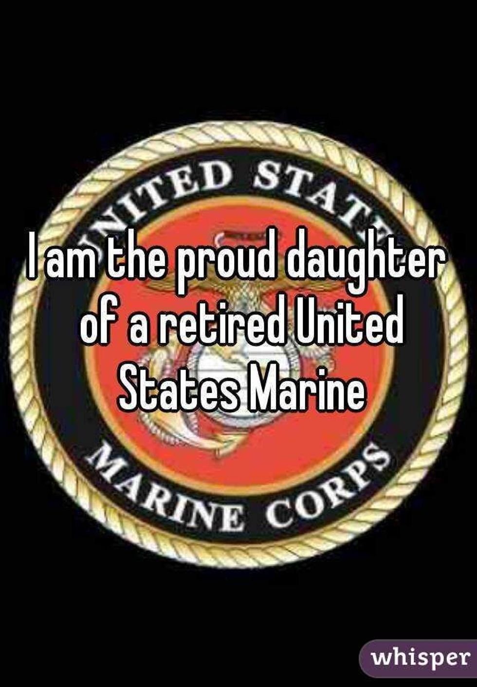 I Am The Daughter Of a US Marine