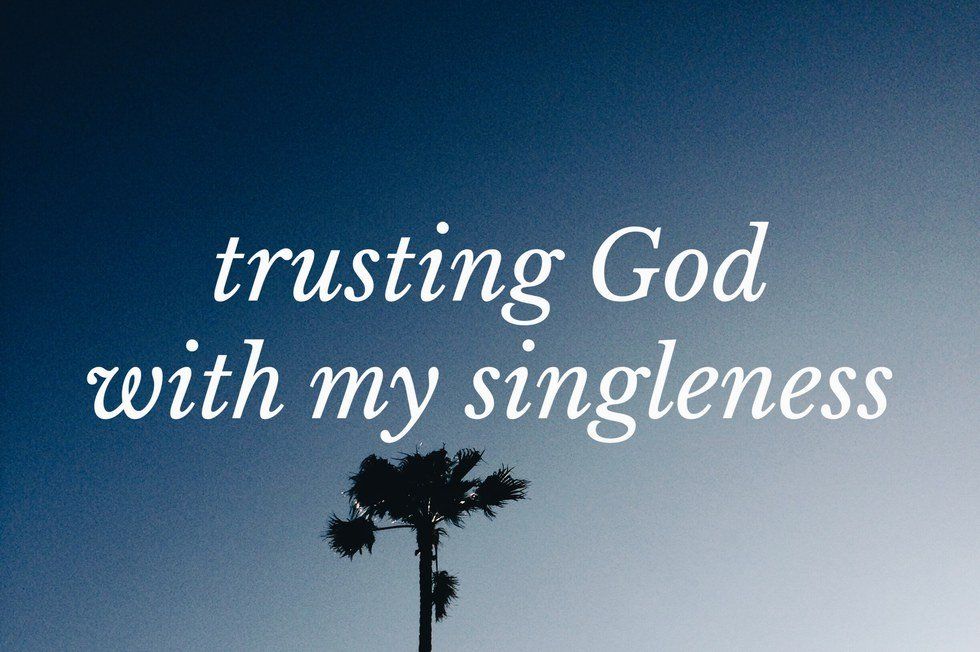 Trusting God With My Singleness