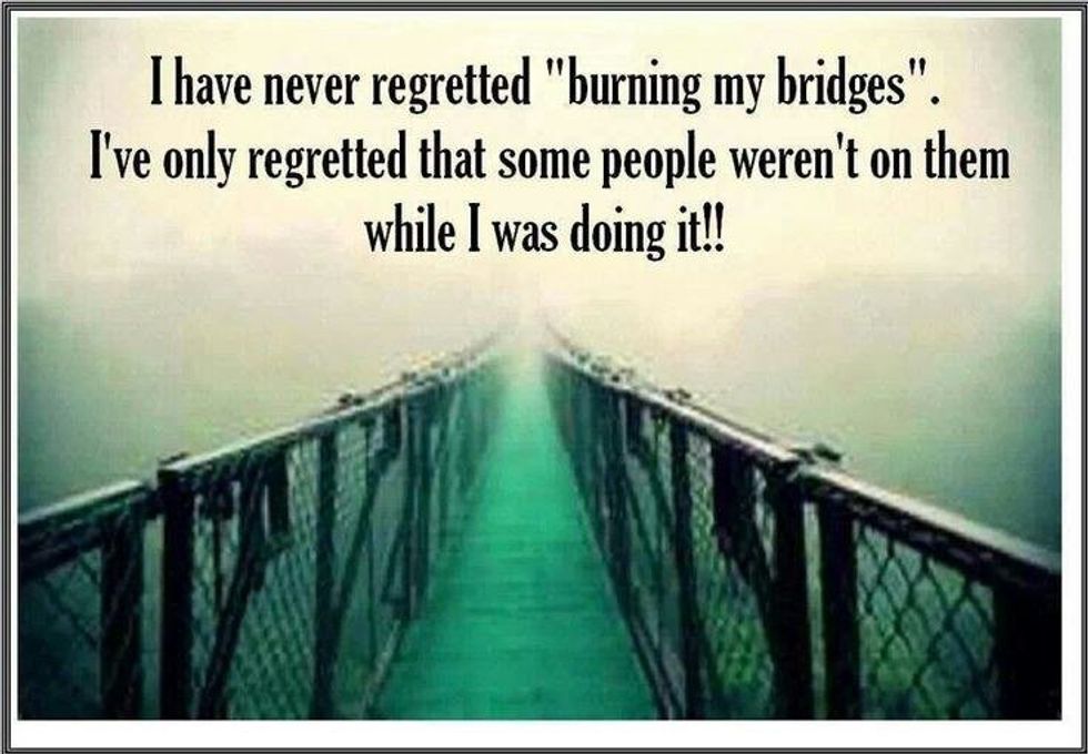 Why Burning Bridges Is OK Sometimes