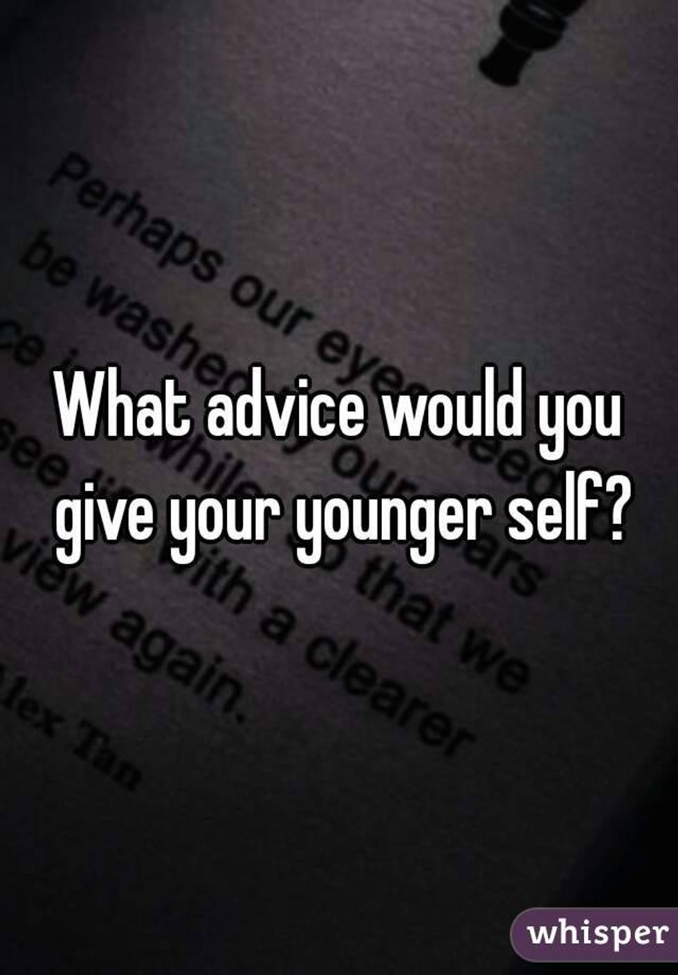 Advice To My Younger Self