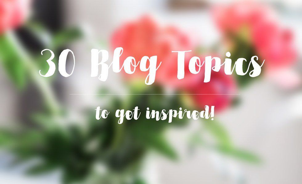 30 Blog Topics