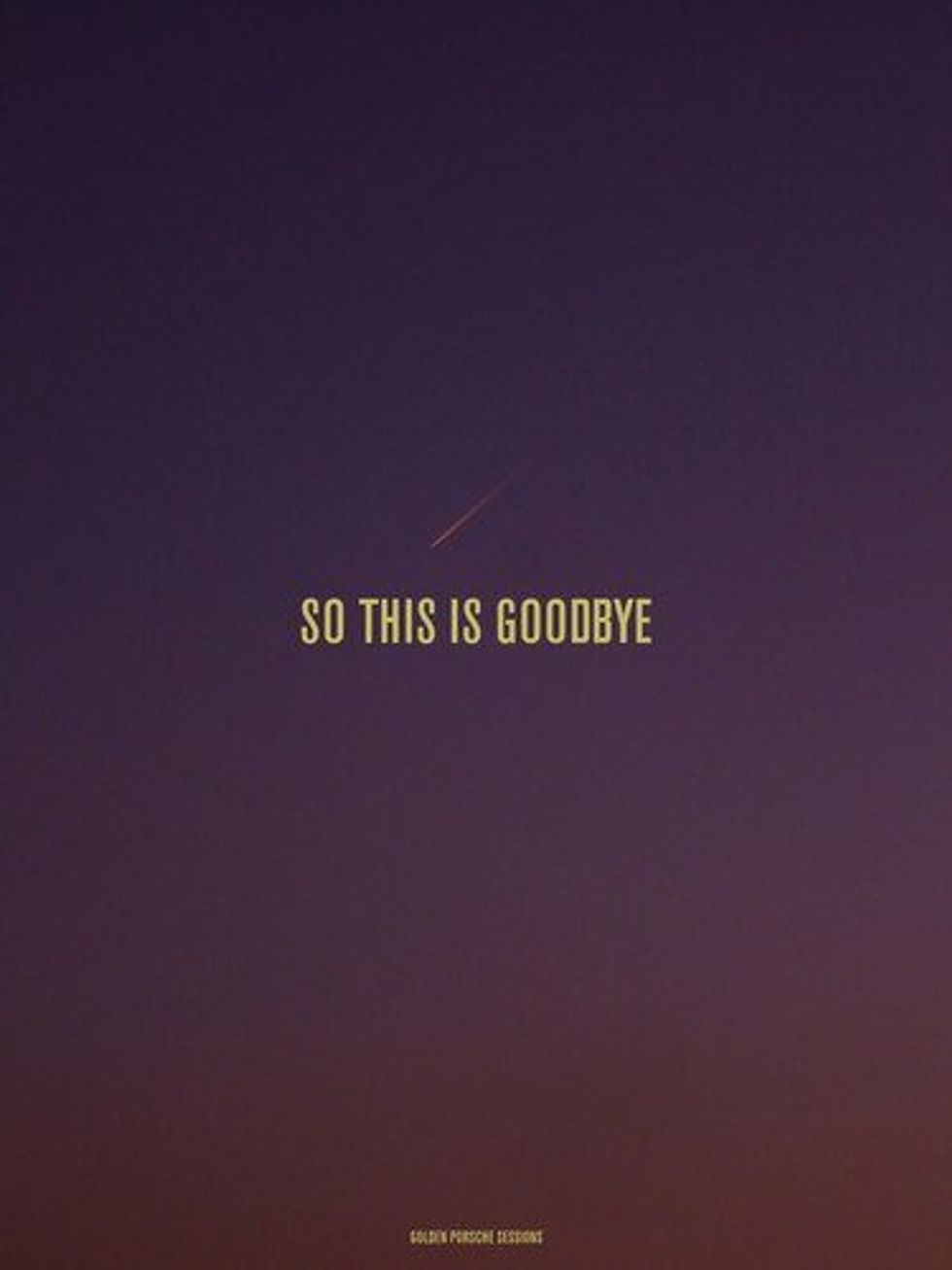 Here's To The Good In Goodbye