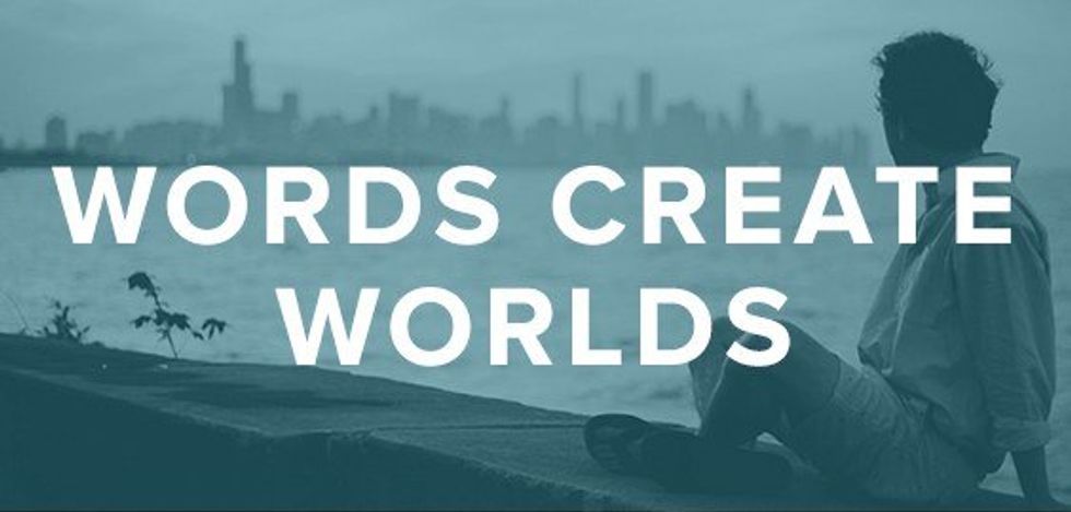 Your Words Create Your Worlds