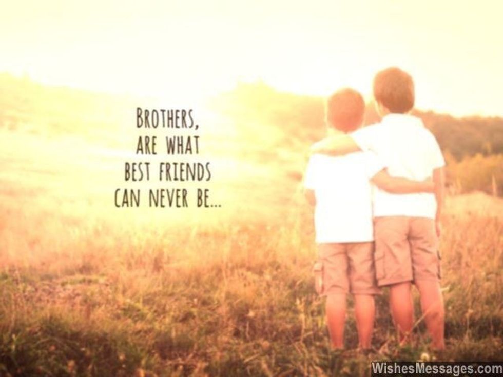 The Bond That Brothers Have